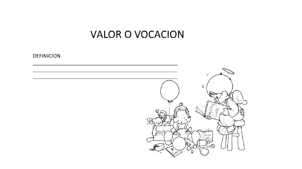 VALOR O VOCACION 