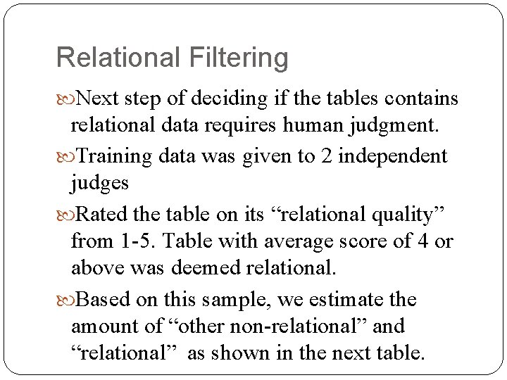Relational Filtering Next step of deciding if the tables contains relational data requires human
