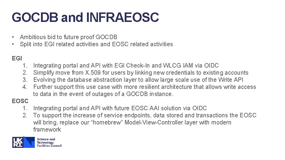 GOCDB and INFRAEOSC • Ambitious bid to future proof GOCDB • Split into EGI