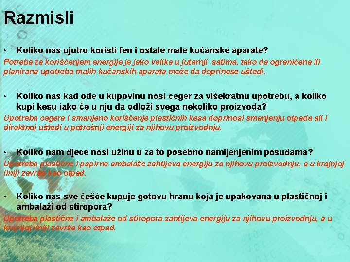 Razmisli • Koliko nas ujutro koristi fen i ostale male kućanske aparate? Potreba za