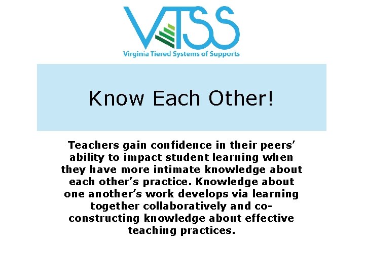 Know Each Other! Teachers gain confidence in their peers’ ability to impact student learning