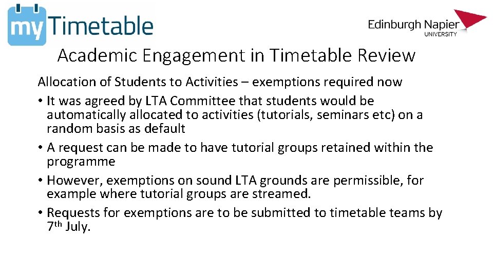 Academic Engagement in Timetable Review Allocation of Students to Activities – exemptions required now