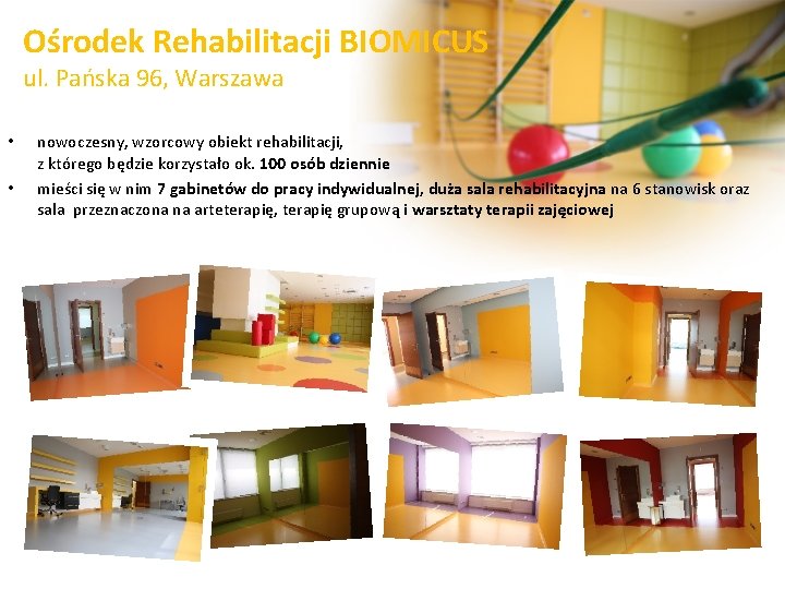 Ośrodek Rehabilitacji BIOMICUS ul. Pańska 96, Warszawa • • nowoczesny, wzorcowy obiekt rehabilitacji, z