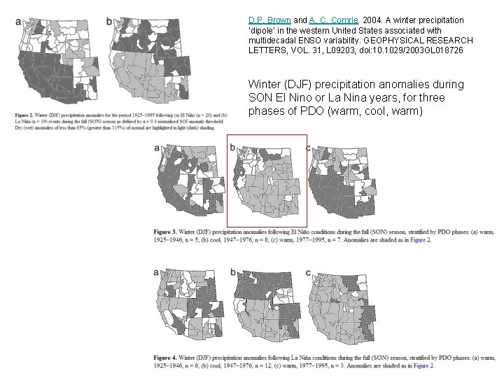 D. P. Brown and A. C. Comrie. 2004. A winter precipitation ‘dipole’ in the