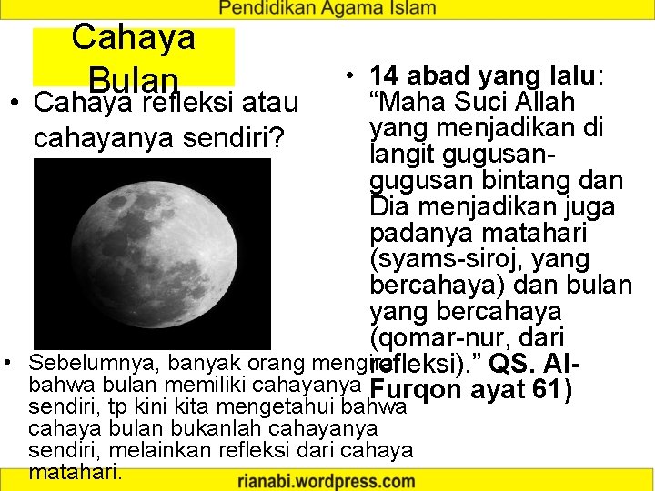 Cahaya Bulan • 14 abad yang lalu: “Maha Suci Allah • Cahaya refleksi atau