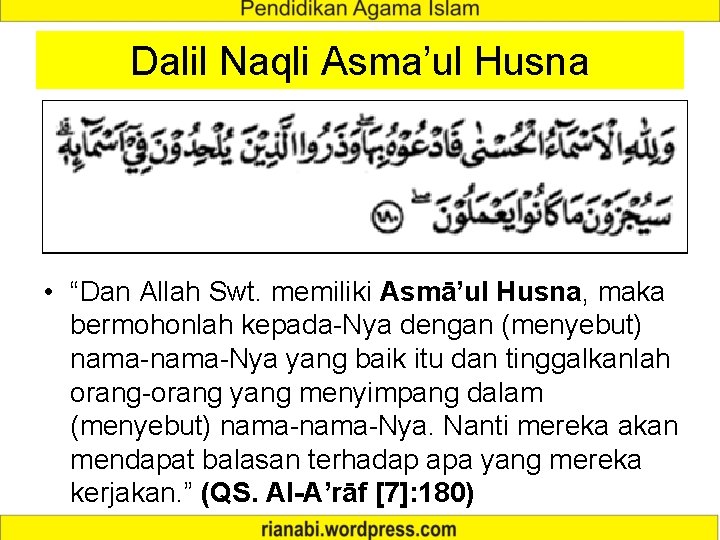 Dalil Naqli Asma’ul Husna • “Dan Allah Swt. memiliki Asmā’ul Husna, maka bermohonlah kepada-Nya