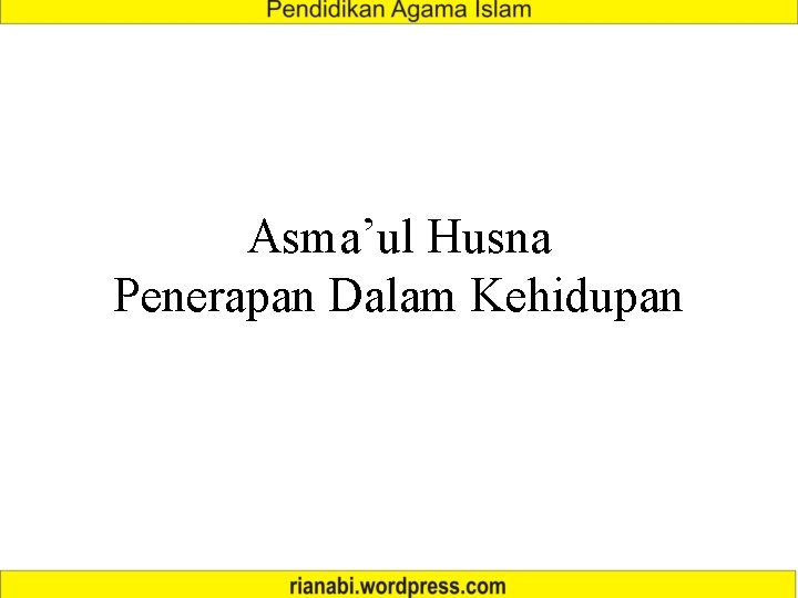 Asma’ul Husna Penerapan Dalam Kehidupan 