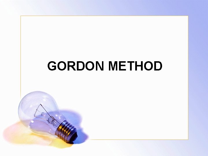 GORDON METHOD 