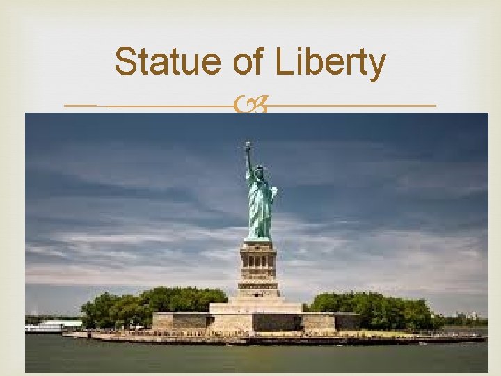 Statue of Liberty 