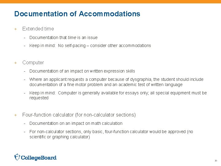 Documentation of Accommodations + Extended time - Documentation that time is an issue -