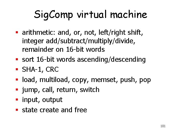 Sig. Comp virtual machine § arithmetic: and, or, not, left/right shift, integer add/subtract/multiply/divide, remainder