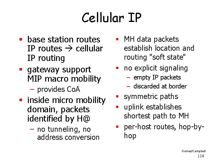 Cellular IP § base station routes IP routes cellular IP routing § gateway support