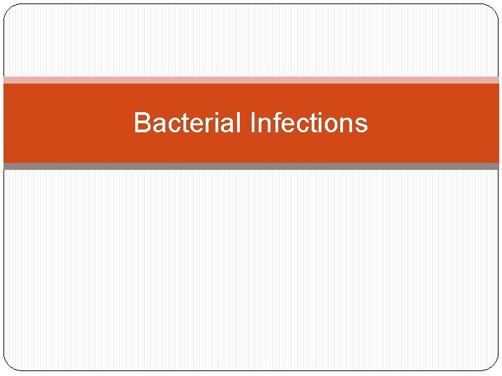 Bacterial Infections 