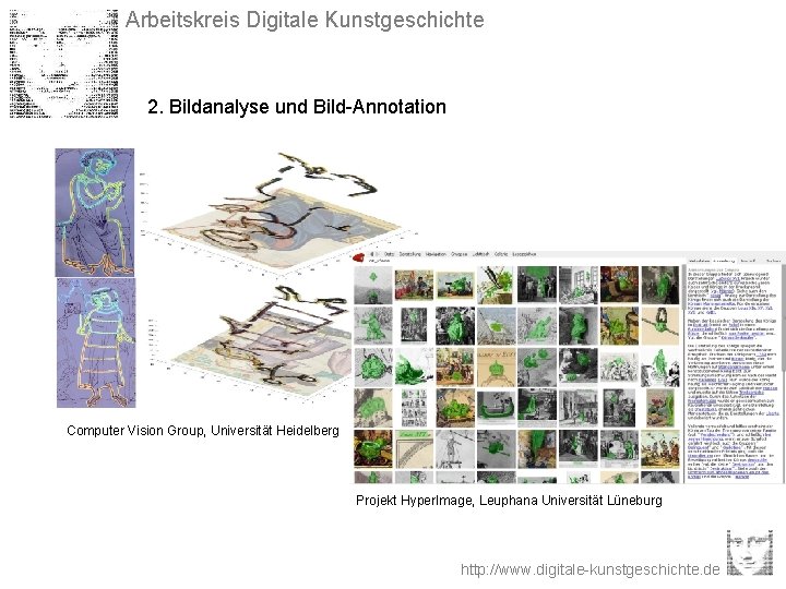 Arbeitskreis Digitale Kunstgeschichte 2. Bildanalyse und Bild-Annotation Computer Vision Group, Universität Heidelberg Projekt Hyper.