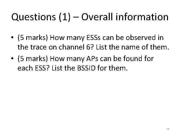 Questions (1) – Overall information • (5 marks) How many ESSs can be observed