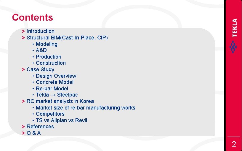 Contents Introduction Structural BIM(Cast-In-Place, CIP) • Modeling • A&D • Production • Construction Case