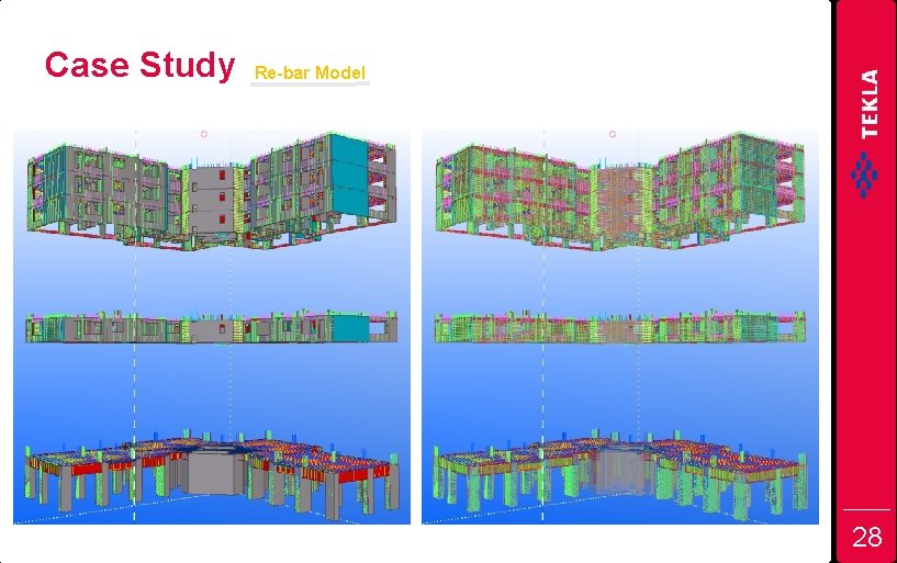 Case Study Re-bar Model 28 