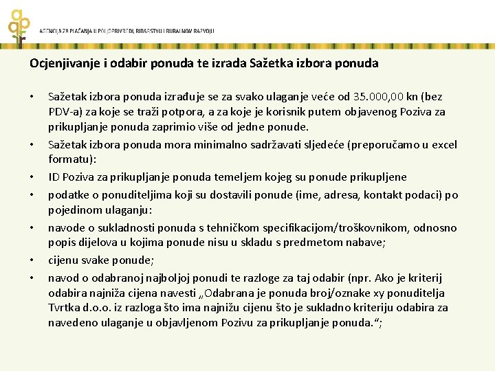 Ocjenjivanje i odabir ponuda te izrada Sažetka izbora ponuda • • Sažetak izbora ponuda