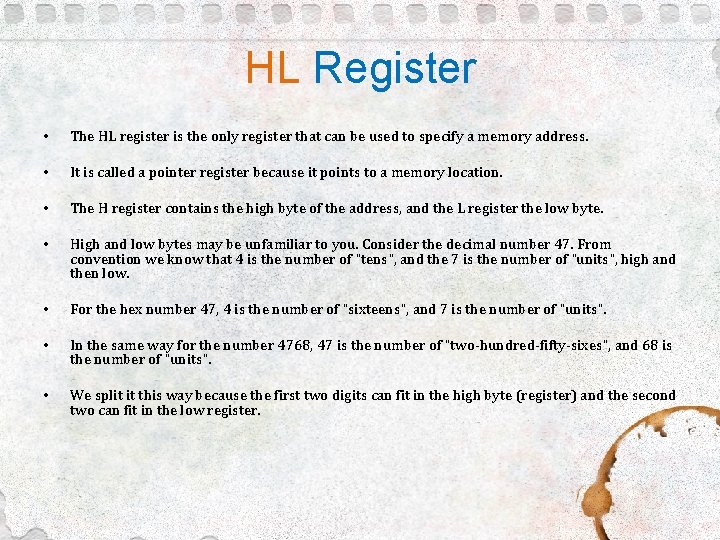 HL Register • The HL register is the only register that can be used