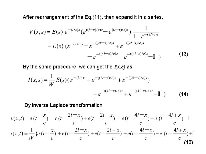 After rearrangement of the Eq. (11), then expand it in a series, (13) By