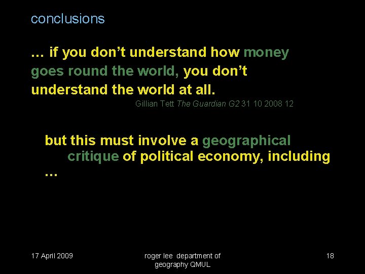 conclusions … if you don’t understand how money goes round the world, you don’t