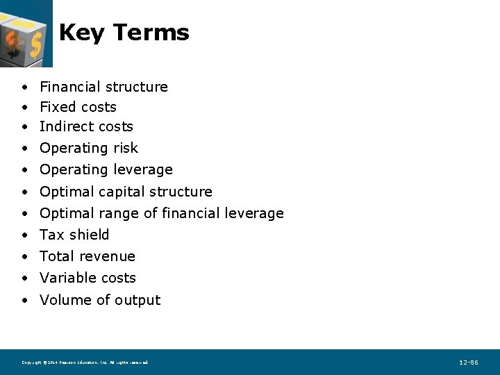 Key Terms • Financial structure • Fixed costs • Indirect costs • Operating risk