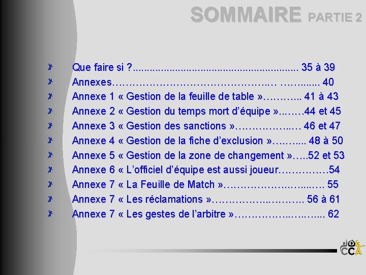 SOMMAIRE PARTIE 2 Que faire si ? . . . . 35 à 39