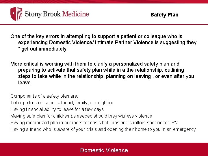 Safety Plan One of the key errors in attempting to support a patient or