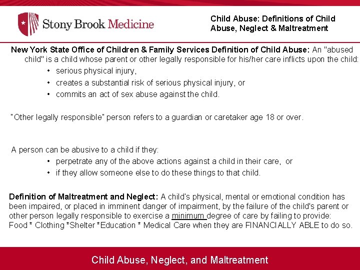 Child Abuse: Definitions of Child Abuse, Neglect & Maltreatment New York State Office of