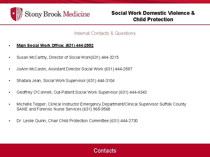 Social Work Domestic Violence & Child Protection Internal Contacts & Questions • Main Social