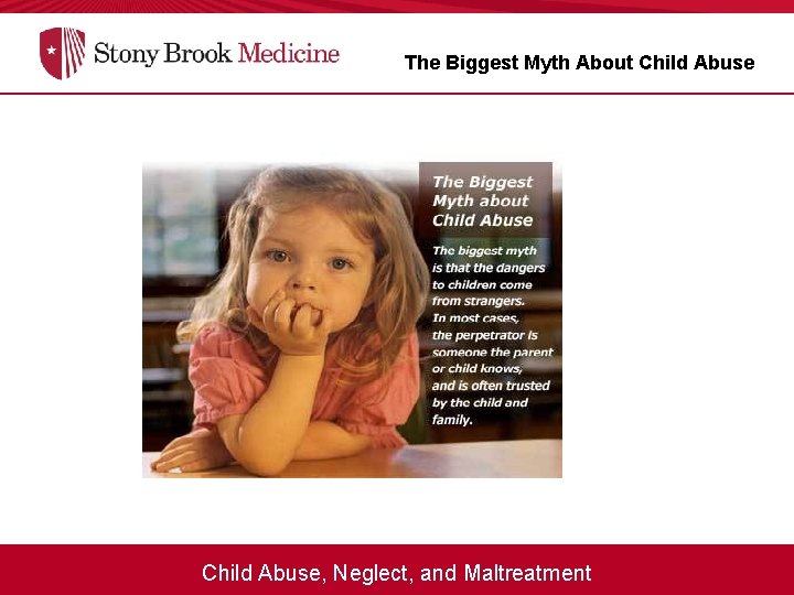 The Biggest Myth About Child Abuse, Neglect, and Maltreatment 