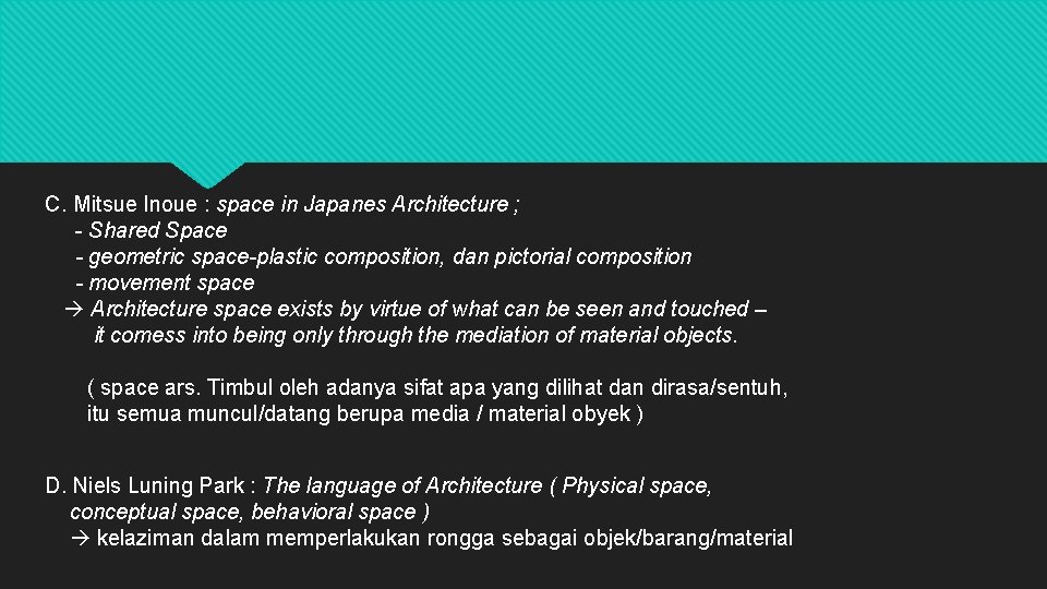 C. Mitsue Inoue : space in Japanes Architecture ; - Shared Space - geometric