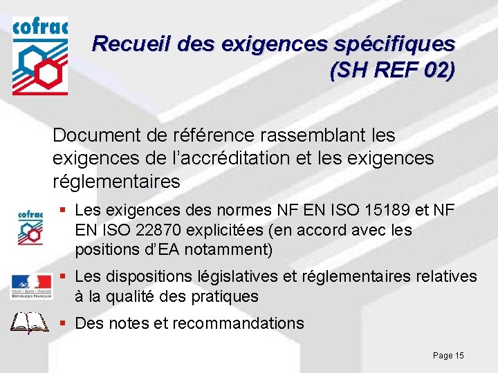 Recueil des exigences spécifiques (SH REF 02) Document de référence rassemblant les exigences de