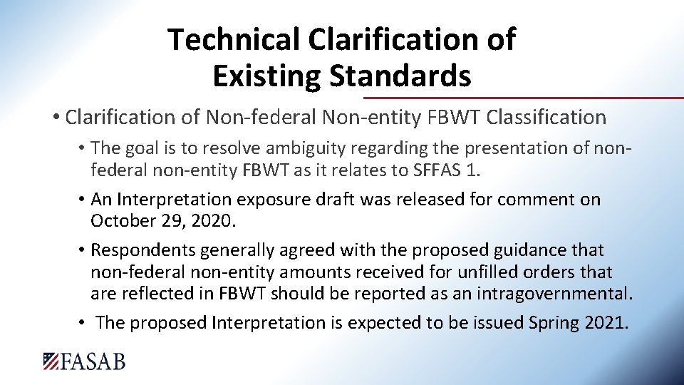 Technical Clarification of Existing Standards • Clarification of Non-federal Non-entity FBWT Classification • The