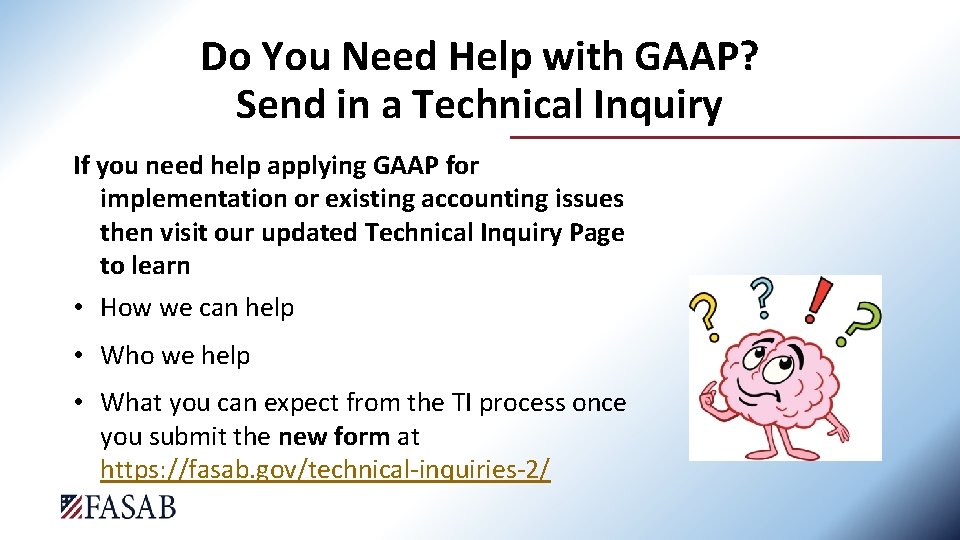 Do You Need Help with GAAP? Send in a Technical Inquiry If you need
