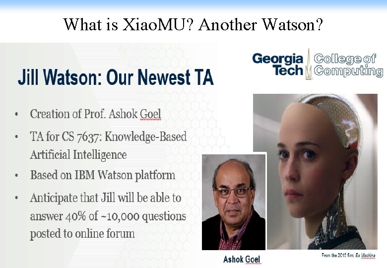 What is Xiao. MU? Another Watson? 17 