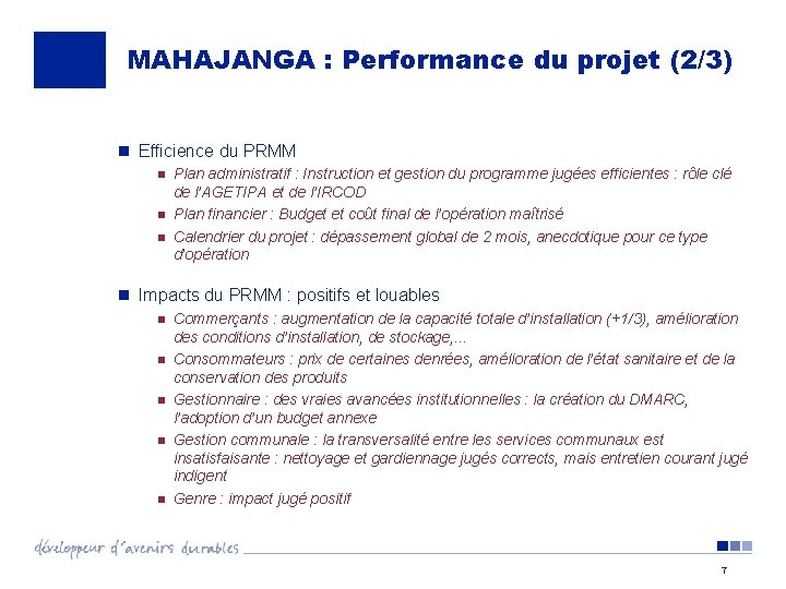 MAHAJANGA : Performance du projet (2/3) n Efficience du PRMM n n n Plan