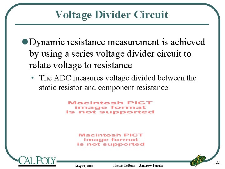 Voltage Divider Circuit l Dynamic resistance measurement is achieved by using a series voltage