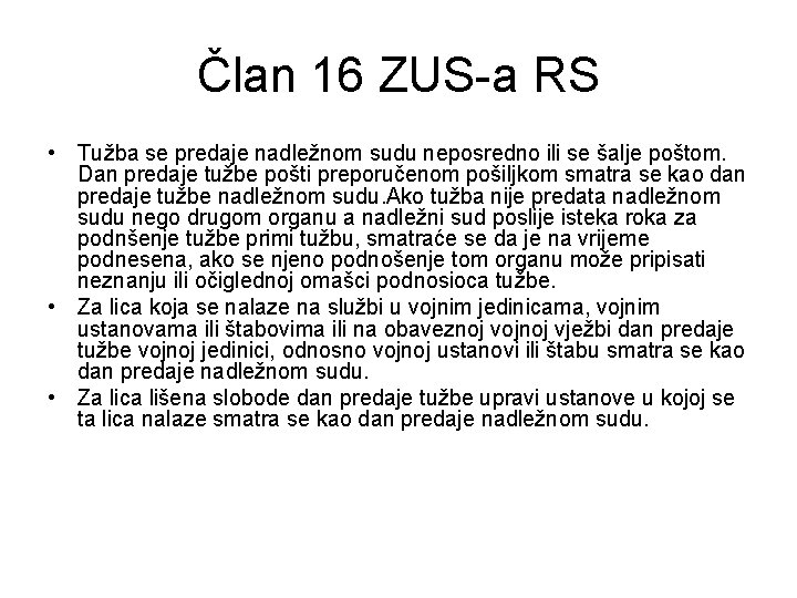 Član 16 ZUS-a RS • Tužba se predaje nadležnom sudu neposredno ili se šalje