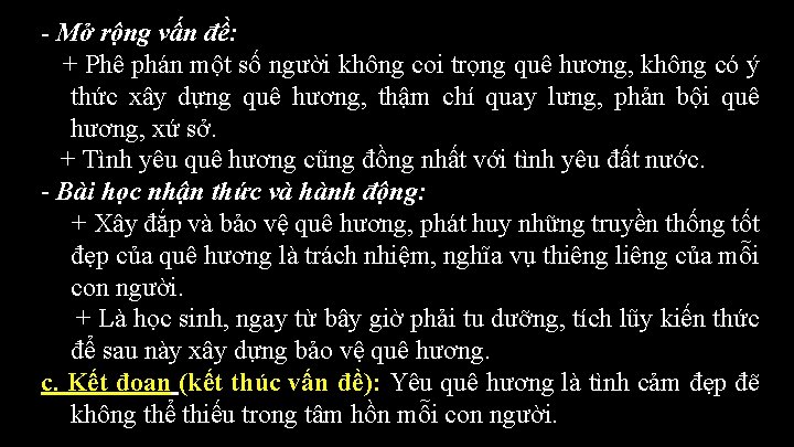 - Mở rộng vấn đề: + Phê phán một số người không coi trọng