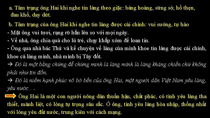 a. Tâm trạng ông Hai khi nghe tin làng theo giặc: bàng hoàng, sững