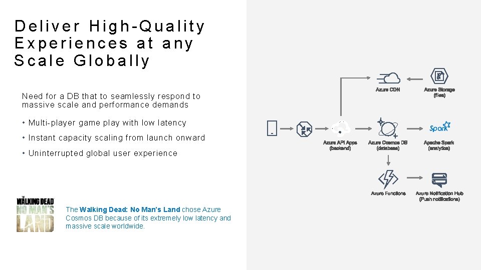Deliver High-Quality Experiences at any Scale Globally Need for a DB that to seamlessly