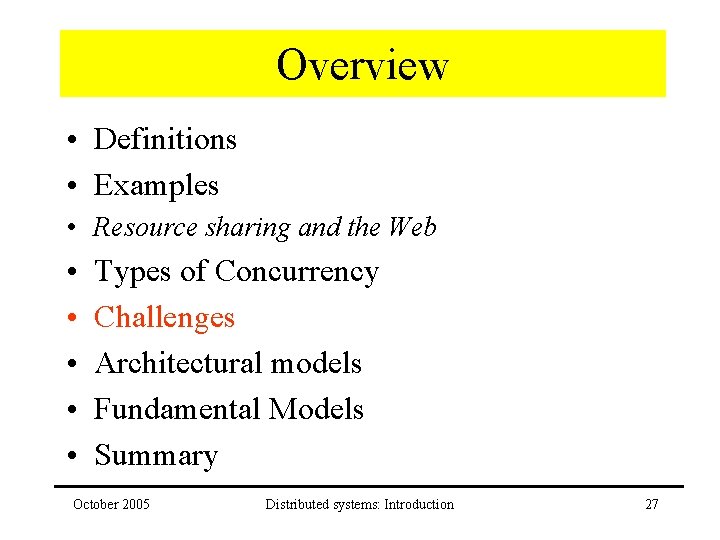 Overview • Definitions • Examples • Resource sharing and the Web • • •