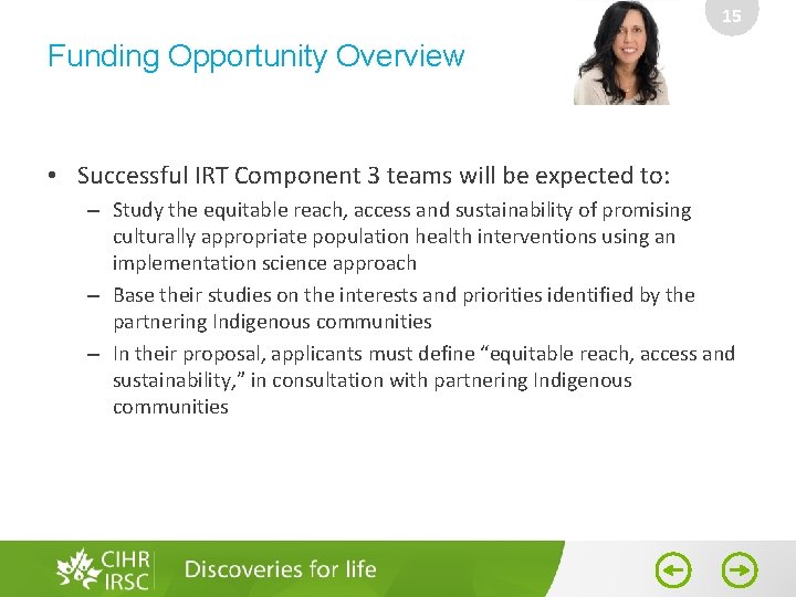 15 Funding Opportunity Overview • Successful IRT Component 3 teams will be expected to: