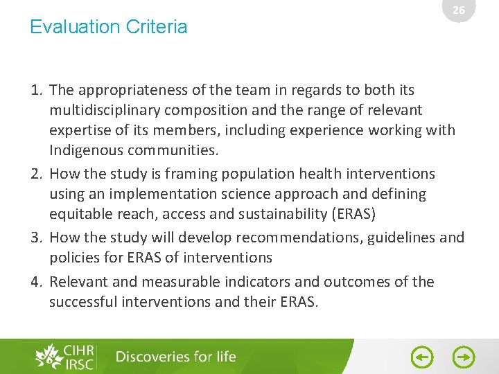 Evaluation Criteria 26 1. The appropriateness of the team in regards to both its