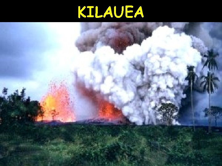 KILAUEA 