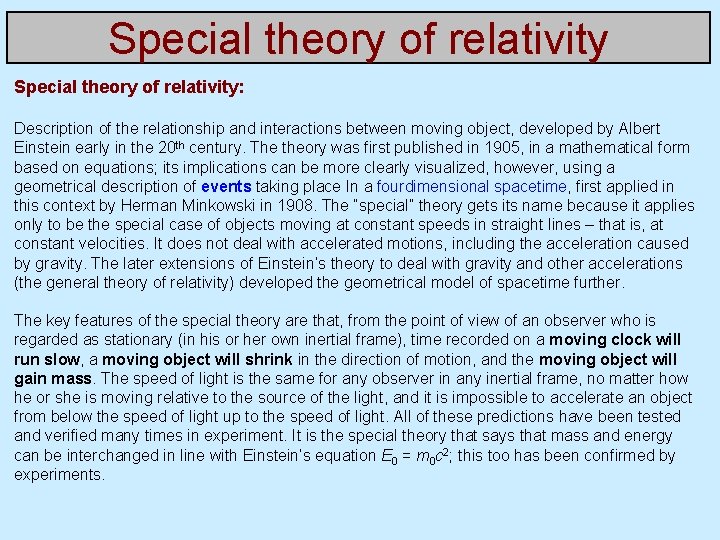 Special theory of relativity: Description of the relationship and interactions between moving object, developed