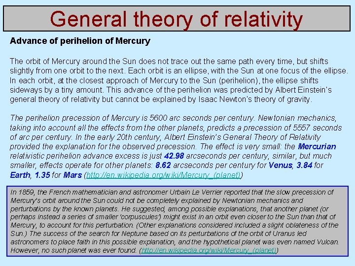 General theory of relativity Advance of perihelion of Mercury The orbit of Mercury around