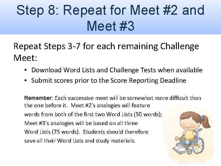 Step 8: Repeat for Meet #2 and Meet #3 Repeat Steps 3 -7 for