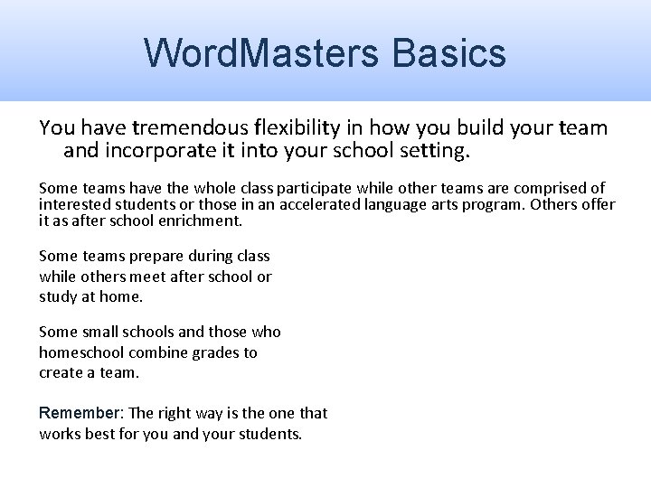 Word. Masters Basics You have tremendous flexibility in how you build your team and